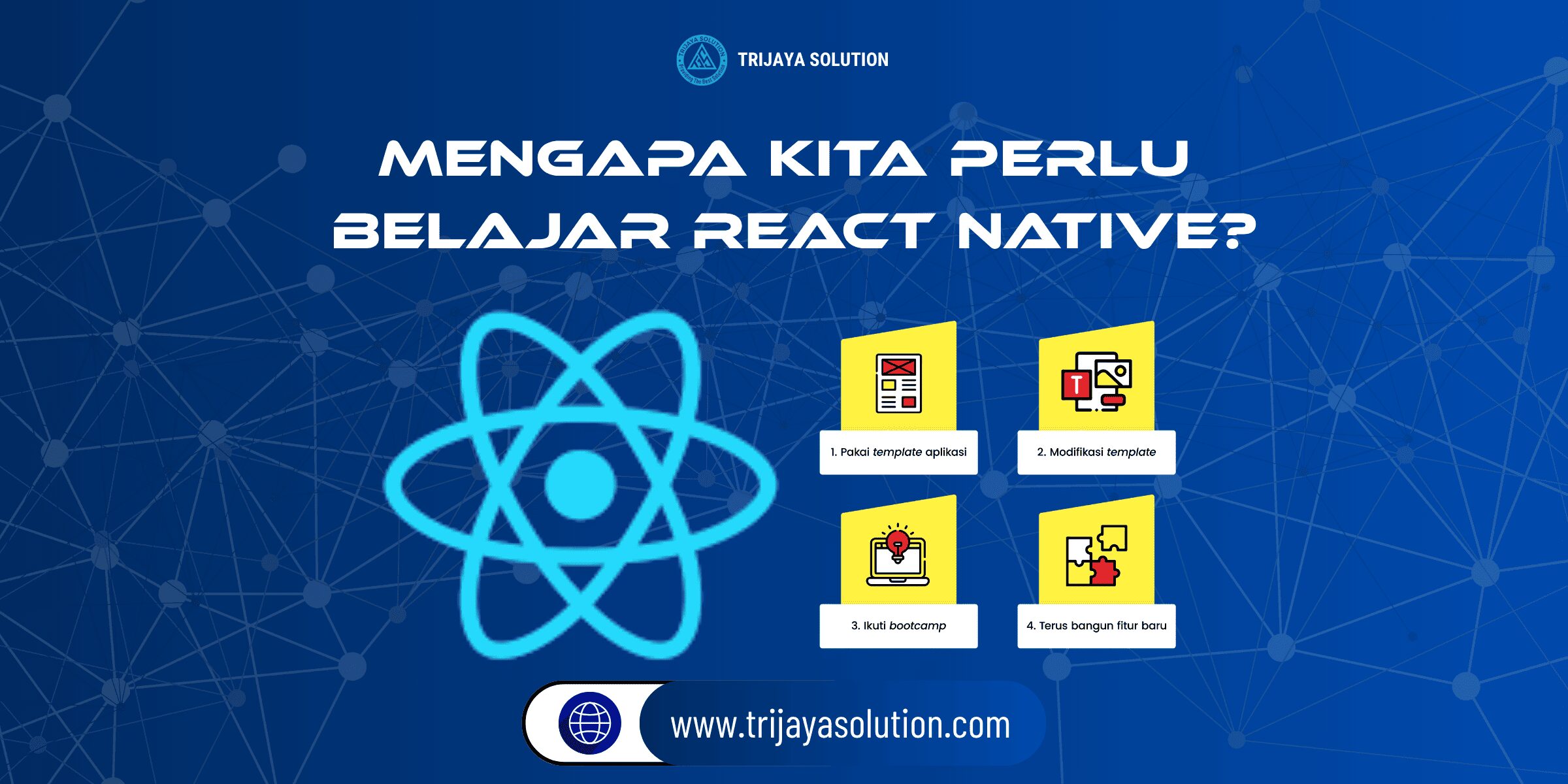 Mengapa kita perlu belajar React Native?