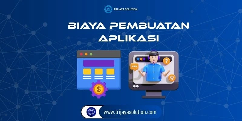 Biaya Pembuatan Aplikasi
