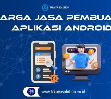 Harga Jasa Pembuatan Aplikasi Android