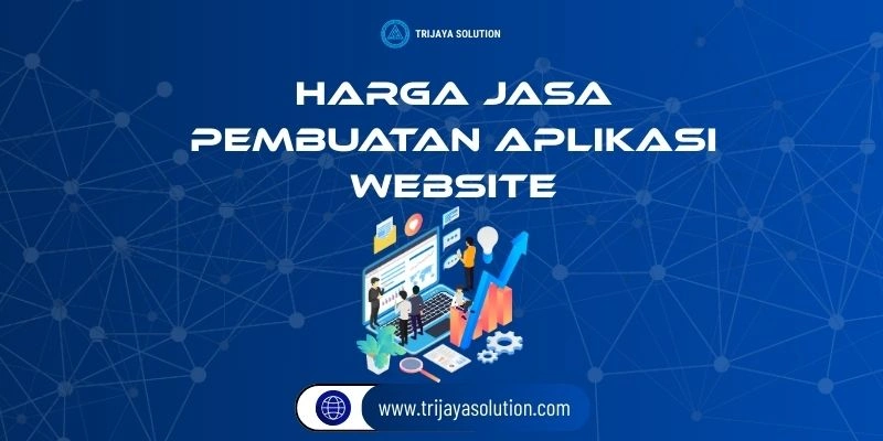 Harga Jasa Pembuatan Aplikasi Website