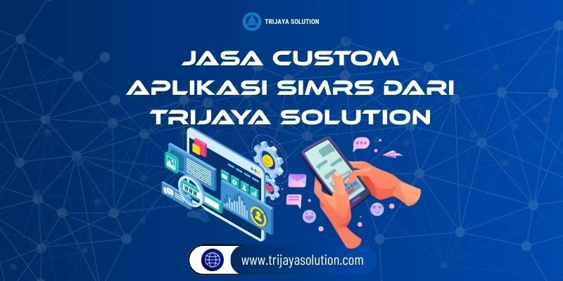 Jasa Custom Aplikasi SIMRS dari Trijaya Solution