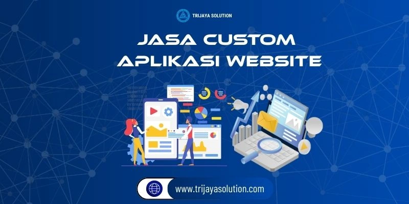 Jasa Custom Aplikasi Website