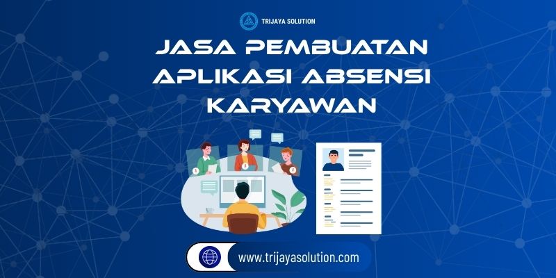 Jasa Pembuatan Aplikasi Absensi Karyawan