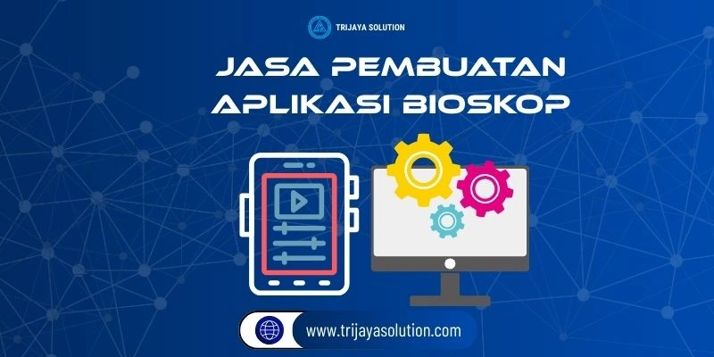 Jasa Pembuatan Aplikasi Bioskop