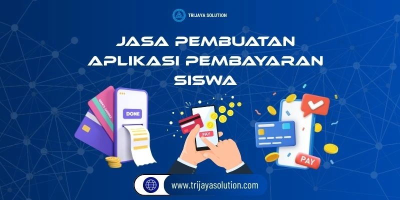 Jasa Pembuatan Aplikasi Pembayaran Siswa