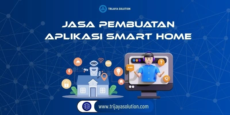 Jasa Pembuatan Aplikasi Smart Home