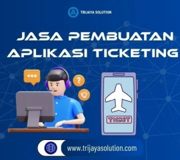 Jasa Pembuatan Aplikasi Ticketing dari Trijaya Solution