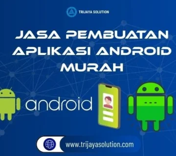 Jasa Pembuatan Aplikasi Android Murah